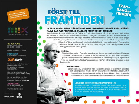 MIX Marknadsf&ouml;reningen i G&auml;vleborg bjuder in till frukostf&ouml;rel&auml;sningen "F&ouml;rst till framtiden" med Johan Mathson den 25 november.